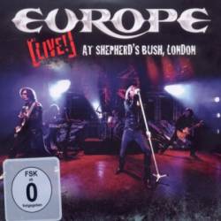 Europe : Live at Shepherd's Bush, London